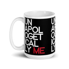 Load image into Gallery viewer, &quot;Unapologetically Me&quot; Mug
